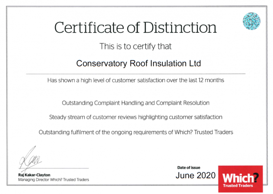 Which? Certificate of Distinction has been awarded to Conservatory Roof Insulation Ltd.
